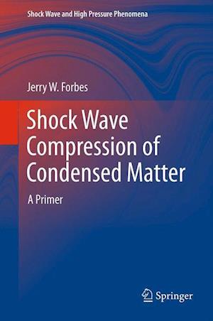 Shock Wave Compression of Condensed Matter