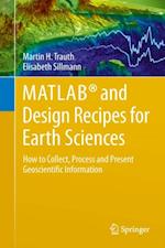 MATLAB(R) and Design Recipes for Earth Sciences