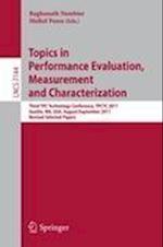 Topics in Performance Evaluation, Measurement and Characterization