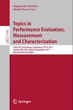 Topics in Performance Evaluation, Measurement and Characterization