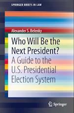 Who Will Be the Next President?