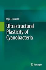 Ultrastructural Plasticity of Cyanobacteria
