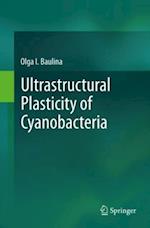 Ultrastructural Plasticity of Cyanobacteria