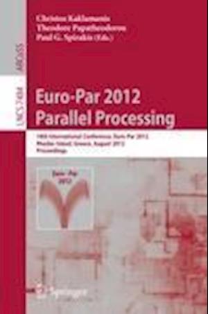 Euro-Par 2012 Parallel Processing