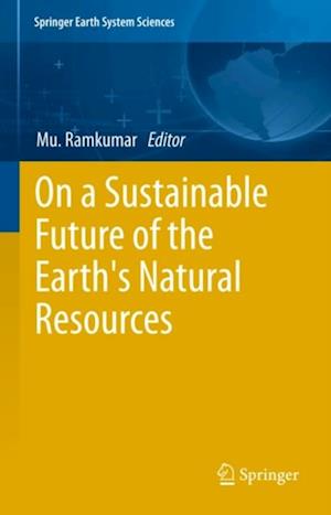 On a Sustainable Future of the Earth's Natural Resources