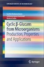 Cyclic ß-Glucans from Microorganisms