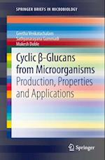 Cyclic -Glucans from Microorganisms