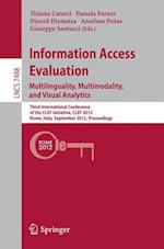 Information Access Evaluation. Multilinguality, Multimodality, and Visual Analytics