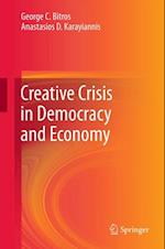 Creative Crisis in Democracy and Economy