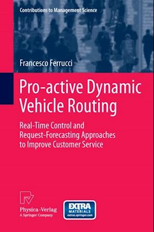 Pro-active Dynamic Vehicle Routing