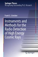 Instruments and Methods for the Radio Detection of High Energy Cosmic Rays