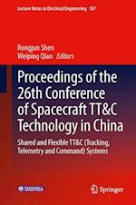 Proceedings of the 26th Conference of Spacecraft TT&C Technology in China