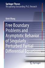 Free Boundary Problems and Asymptotic Behavior of Singularly Perturbed Partial Differential Equations
