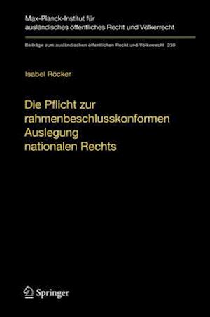 Die Pflicht zur rahmenbeschlusskonformen Auslegung nationalen Rechts