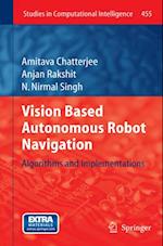 Vision Based Autonomous Robot Navigation