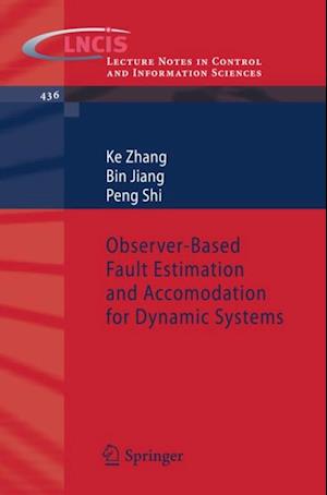 Observer-Based Fault Estimation and Accomodation for Dynamic Systems