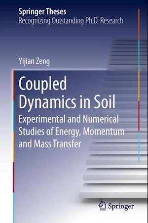 Coupled Dynamics in Soil