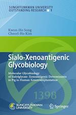 Sialo-Xenoantigenic Glycobiology