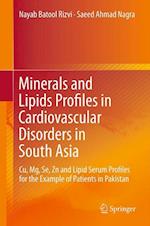 Minerals and Lipids Profiles in Cardiovascular Disorders in South Asia