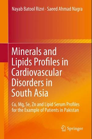 Minerals and Lipids Profiles in Cardiovascular Disorders in South Asia