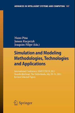 Simulation and Modeling Methodologies, Technologies and Applications