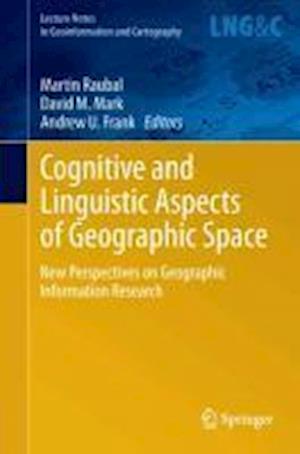 Cognitive and Linguistic Aspects of Geographic Space