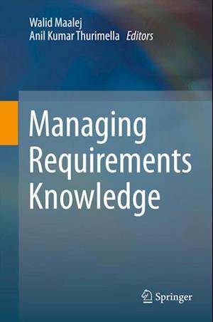 Managing Requirements Knowledge