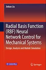 Radial Basis Function (RBF) Neural Network Control for Mechanical Systems