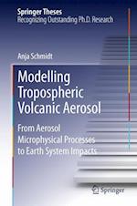Modelling Tropospheric Volcanic Aerosol