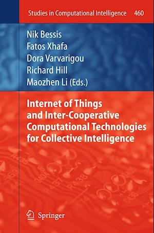 Internet of Things and Inter-cooperative Computational Technologies for Collective Intelligence