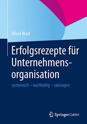 Erfolgsrezepte für Unternehmensorganisation