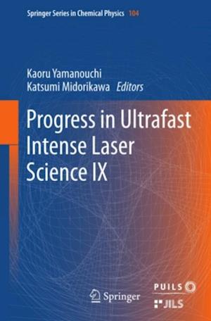 Progress in Ultrafast Intense Laser Science