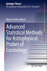 Advanced Statistical Methods for Astrophysical Probes of Cosmology