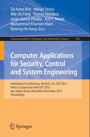 Computer Applications for Security, Control and System Engineering