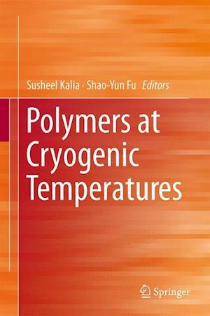 Polymers at Cryogenic Temperatures