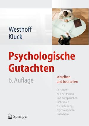 Psychologische Gutachten schreiben und beurteilen