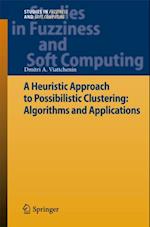 Heuristic Approach to Possibilistic Clustering: Algorithms and Applications