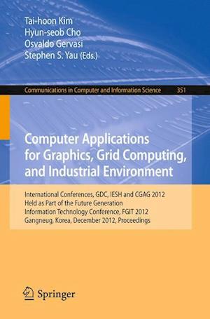 Computer Applications for Graphics, Grid Computing, and Industrial Environment