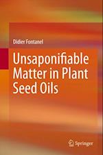 Unsaponifiable Matter in Plant Seed Oils