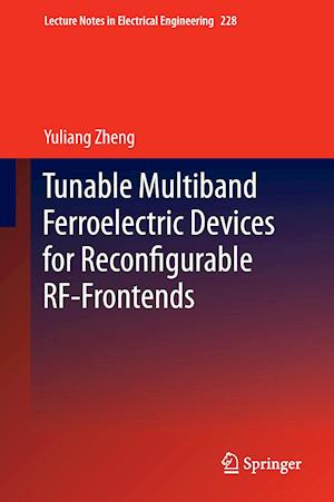 Tunable Multiband Ferroelectric Devices for Reconfigurable RF-Frontends