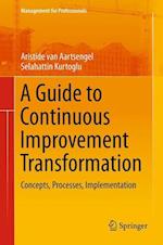 A Guide to Continuous Improvement Transformation