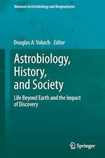 Astrobiology, History, and Society