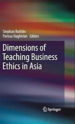 Dimensions of Teaching Business Ethics in Asia