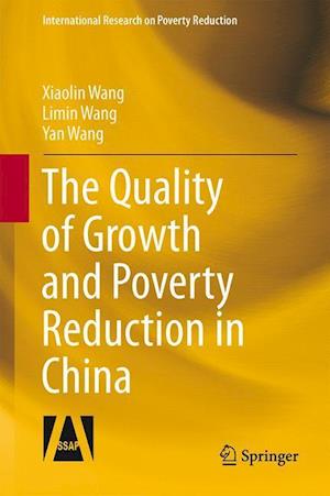 The Quality of Growth and Poverty Reduction in China