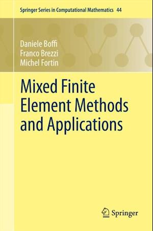 Mixed Finite Element Methods and Applications