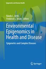 Environmental Epigenomics in Health and Disease