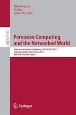 Pervasive Computing and the Networked World