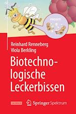 Biotechnologische Leckerbissen