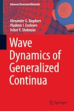 Wave Dynamics of Generalized Continua