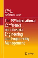 19th International Conference on Industrial Engineering and Engineering Management